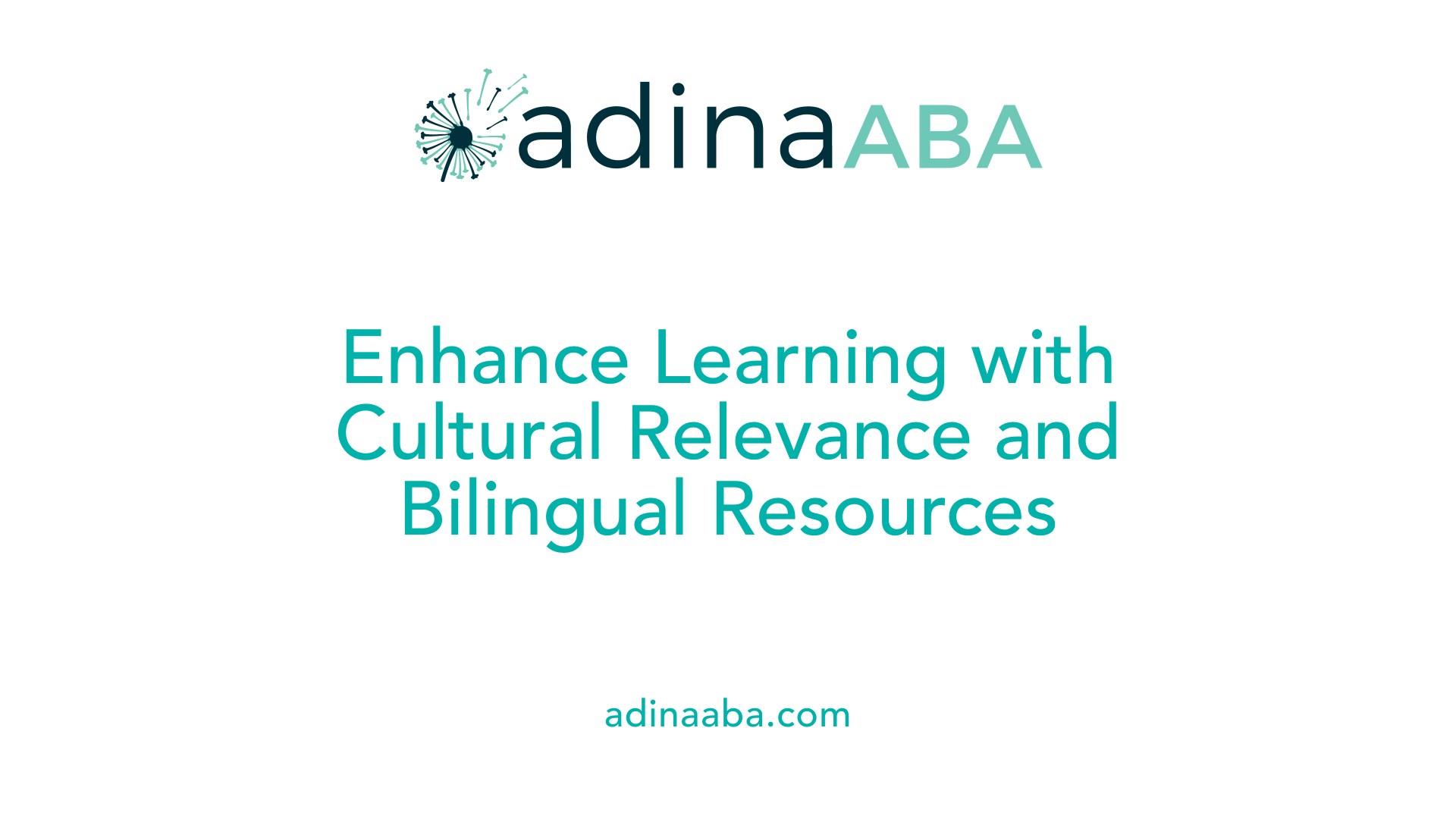 Enhance Learning with Cultural Relevance and Bilingual Resources