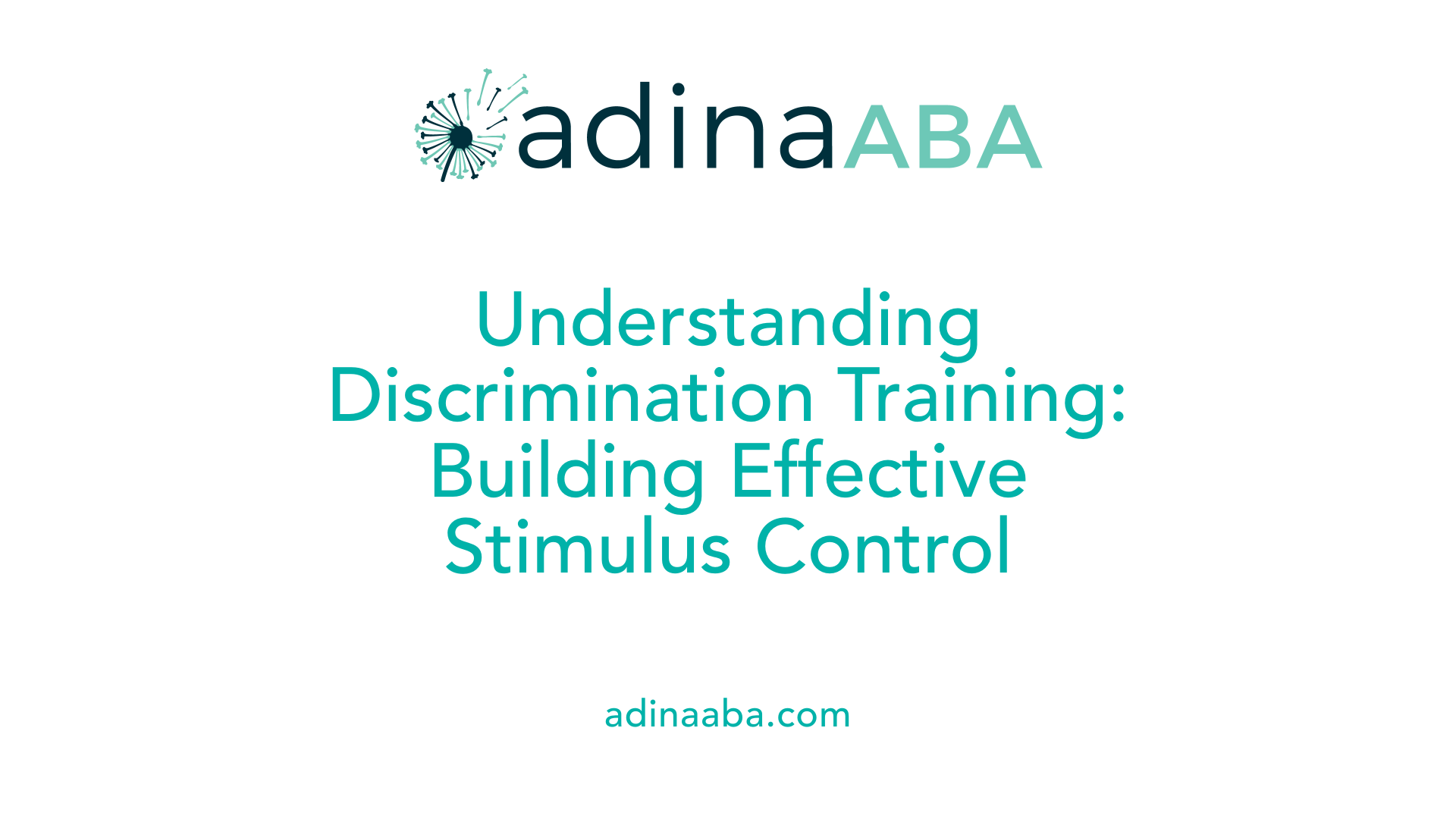 Understanding Discrimination Training: Building Effective Stimulus Control