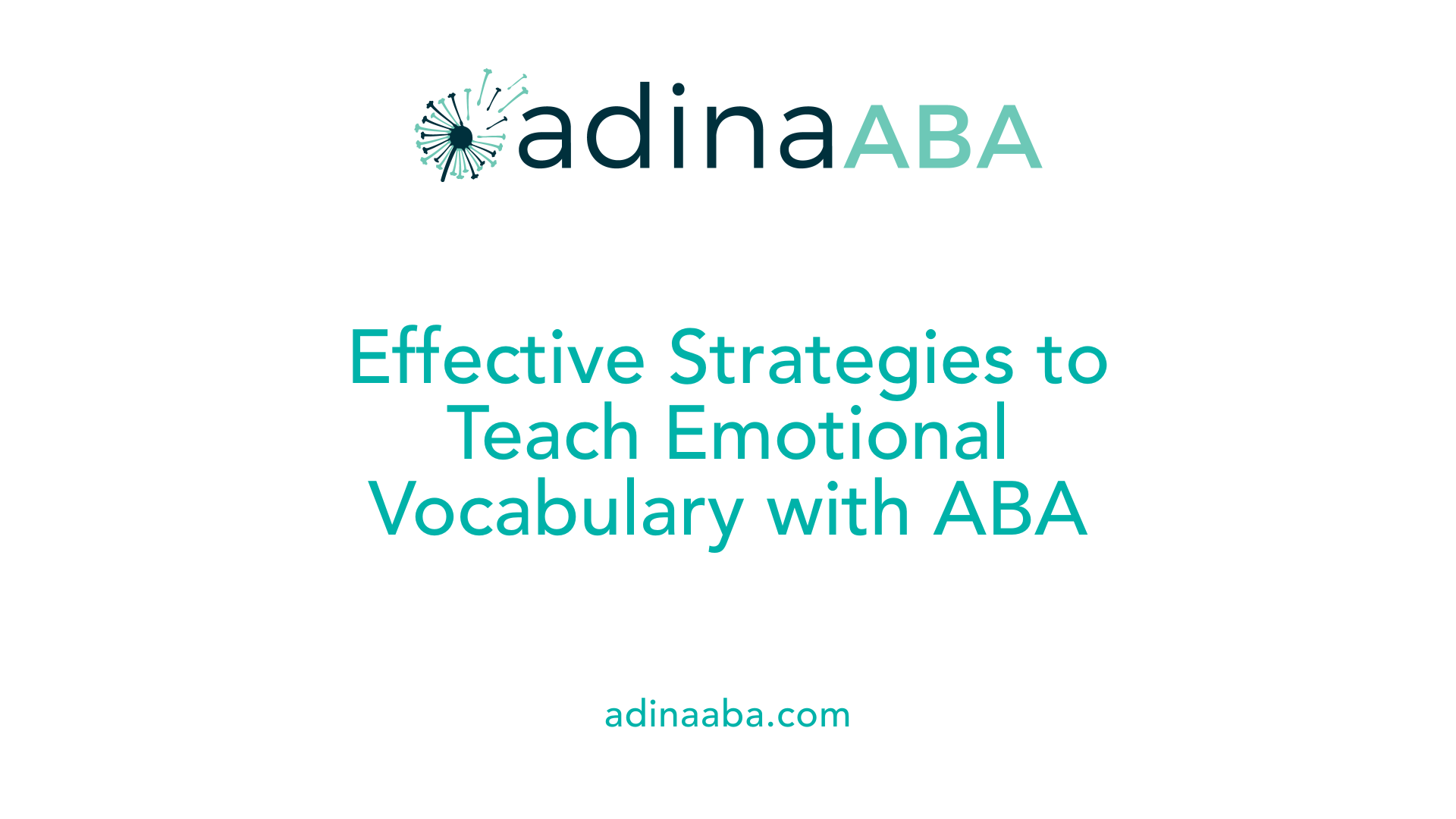Effective Strategies to Teach Emotional Vocabulary with ABA