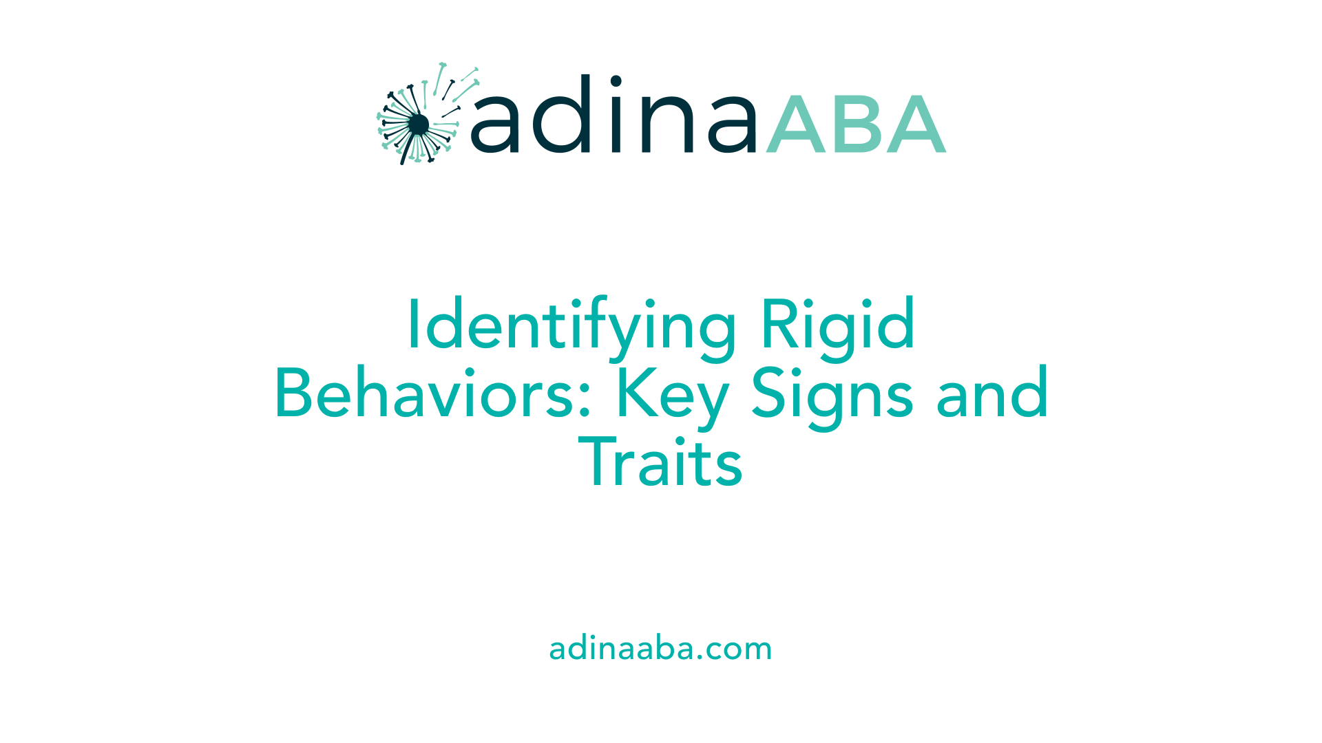 Identifying Rigid Behaviors: Key Signs and Traits