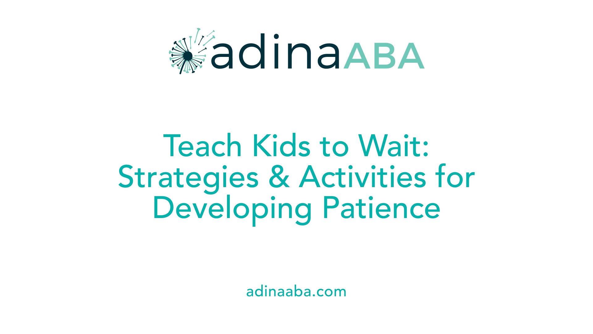 Teach Kids to Wait: Strategies &amp; Activities for Developing Patience