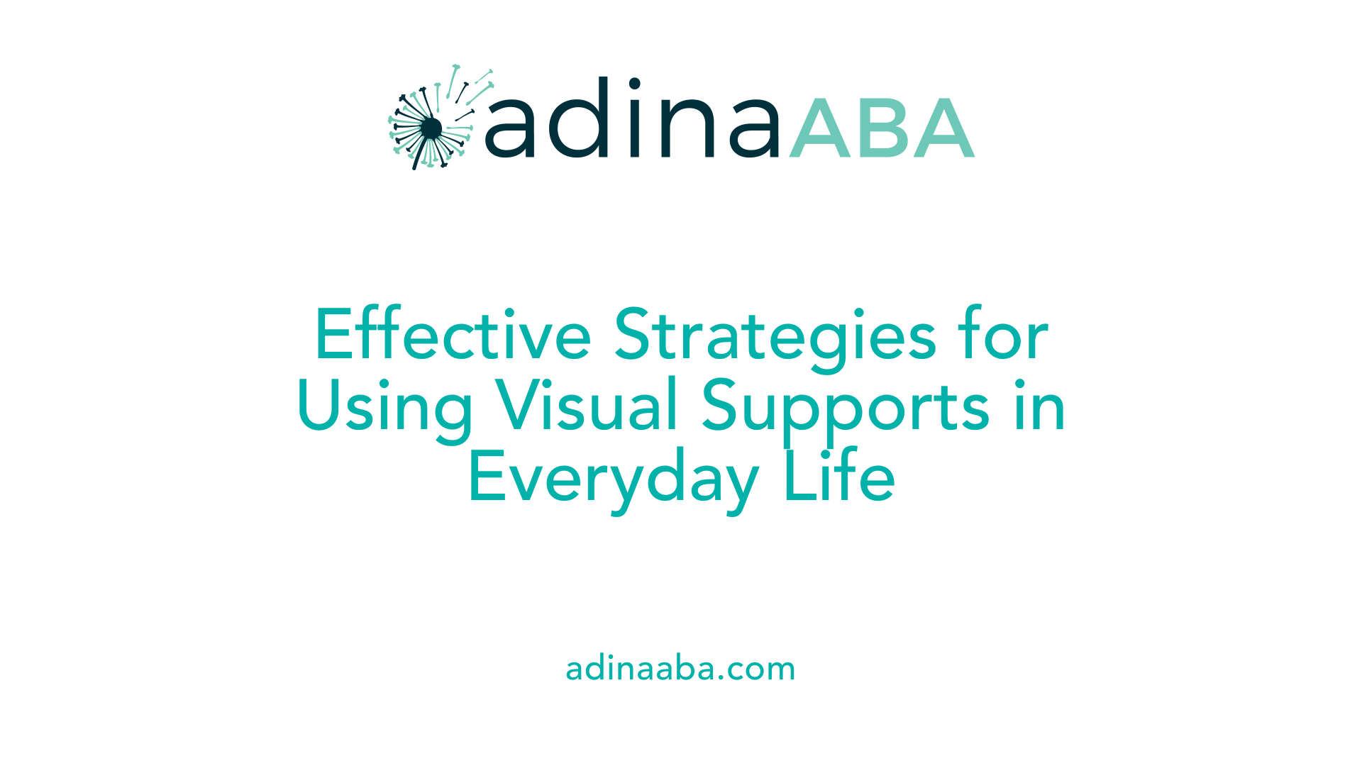 Effective Strategies for Using Visual Supports in Everyday Life