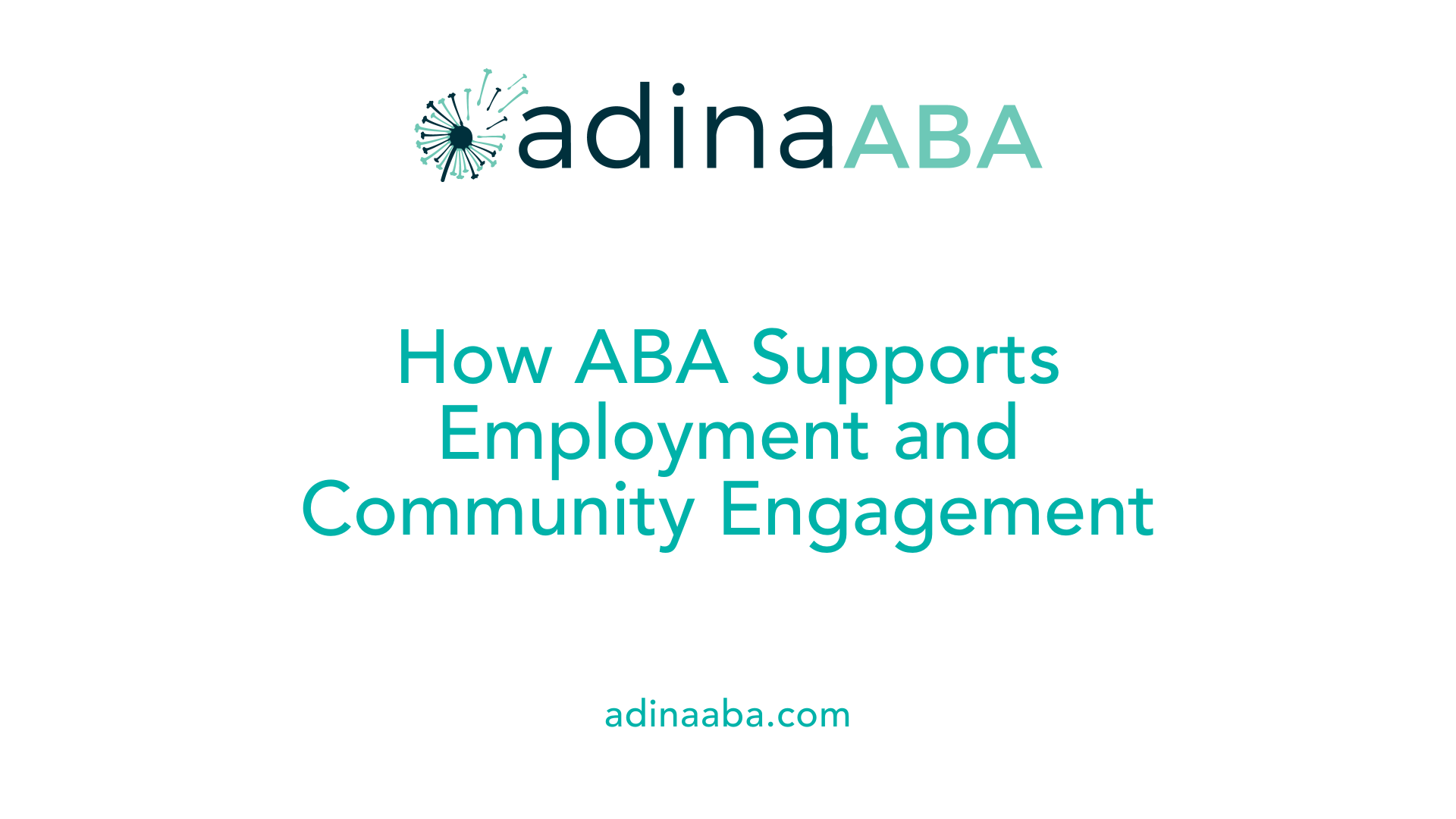 How ABA Supports Employment and Community Engagement