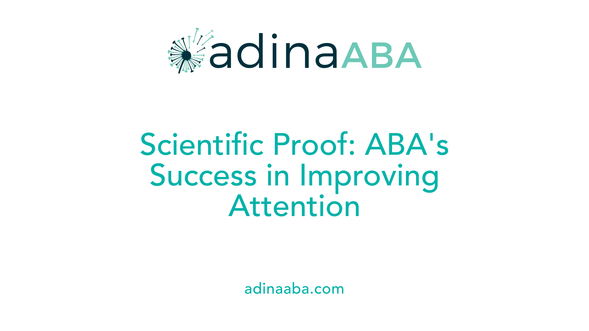 Scientific Proof: ABA's Success in Improving Attention