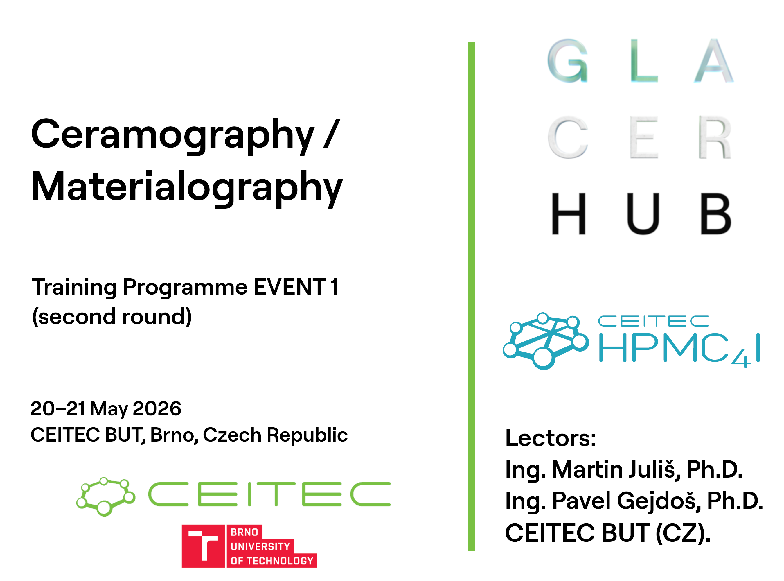 EVENT 1 of the GlaCerHub Training Programme to be held in Brno