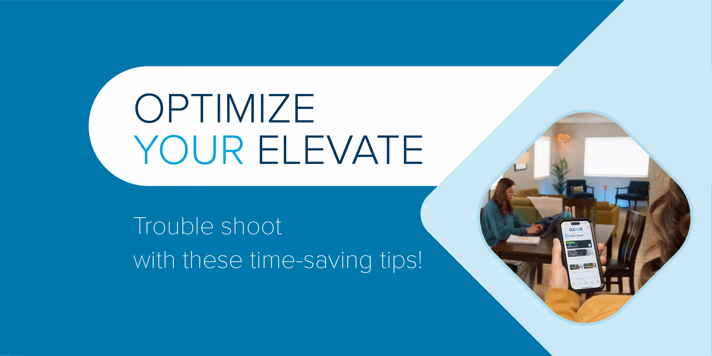 Optimize Your Elevate