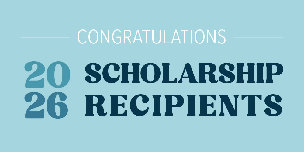 Congratulations 2026 Scholarship Recipients