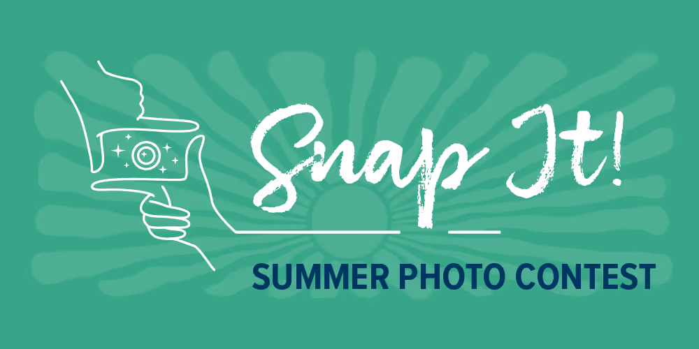 Snap It! Summer Photo Contest
