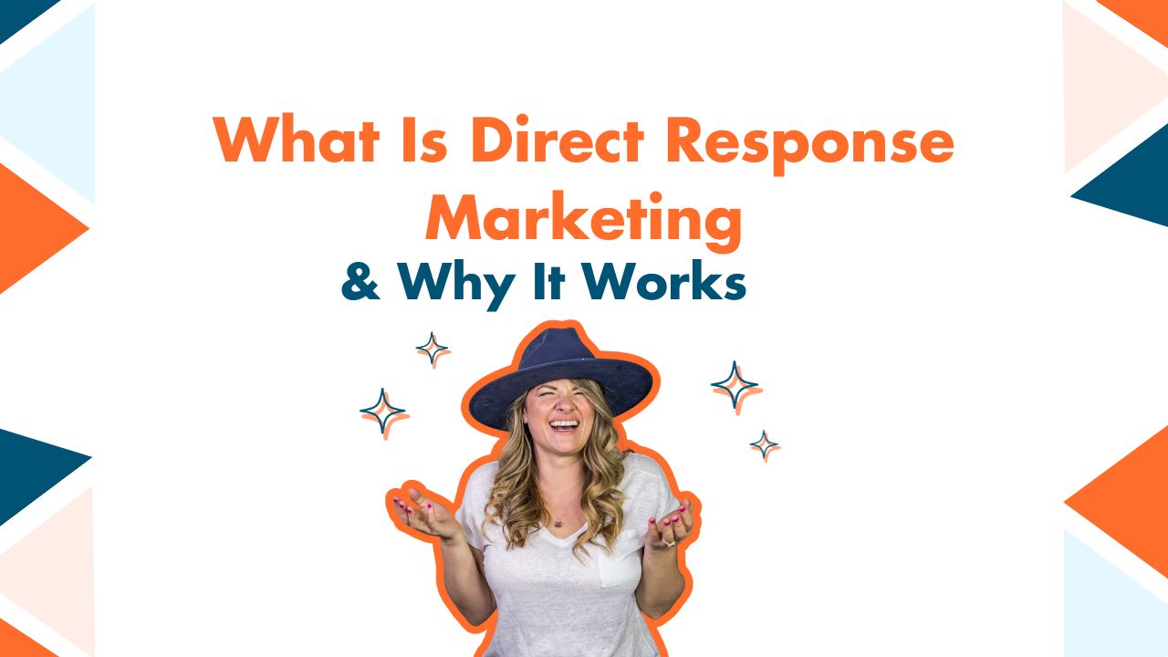What Is Direct Response Marketing & Why It Works?