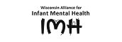Wisconsin Alliance for Infant Mental Health