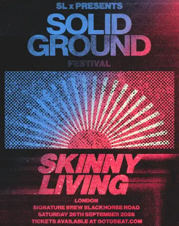 Skinny Living presents Solid Ground