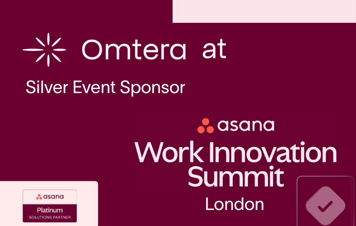 Omtera à l’Asana Work Innovation Summit 2025 à Londres !
