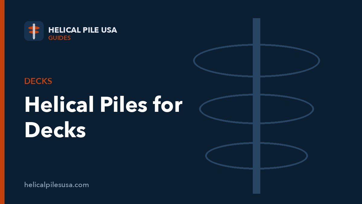 Helical Piles for Decks: Cost, Spacing, Depth & Permits