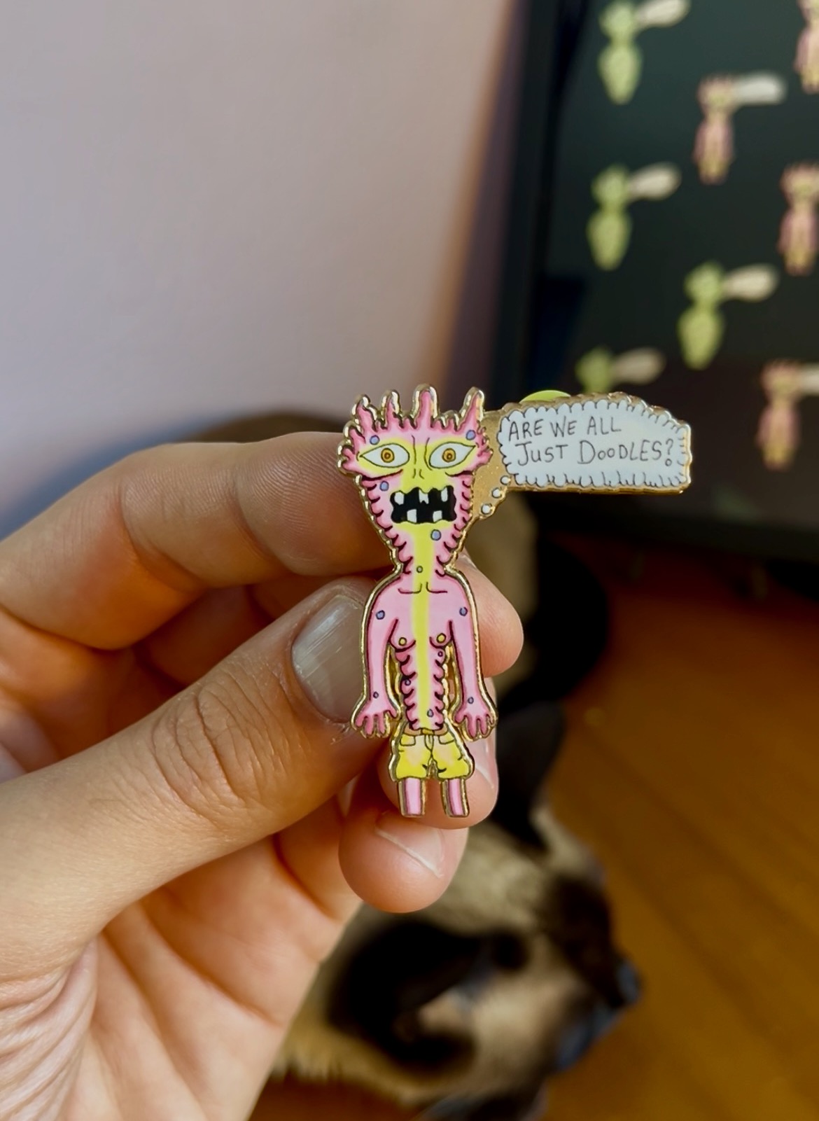 "Are we all just Doodles?" Enamel Pin. SIGNED!