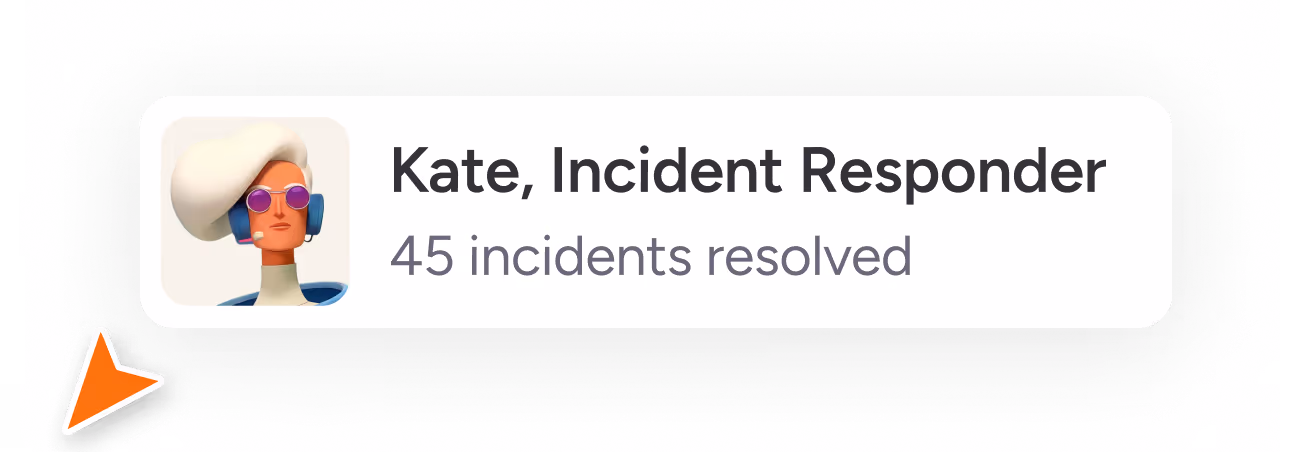 Stylized avatar of a Agent Kate, Incident Responder, 45 incidents resolved.