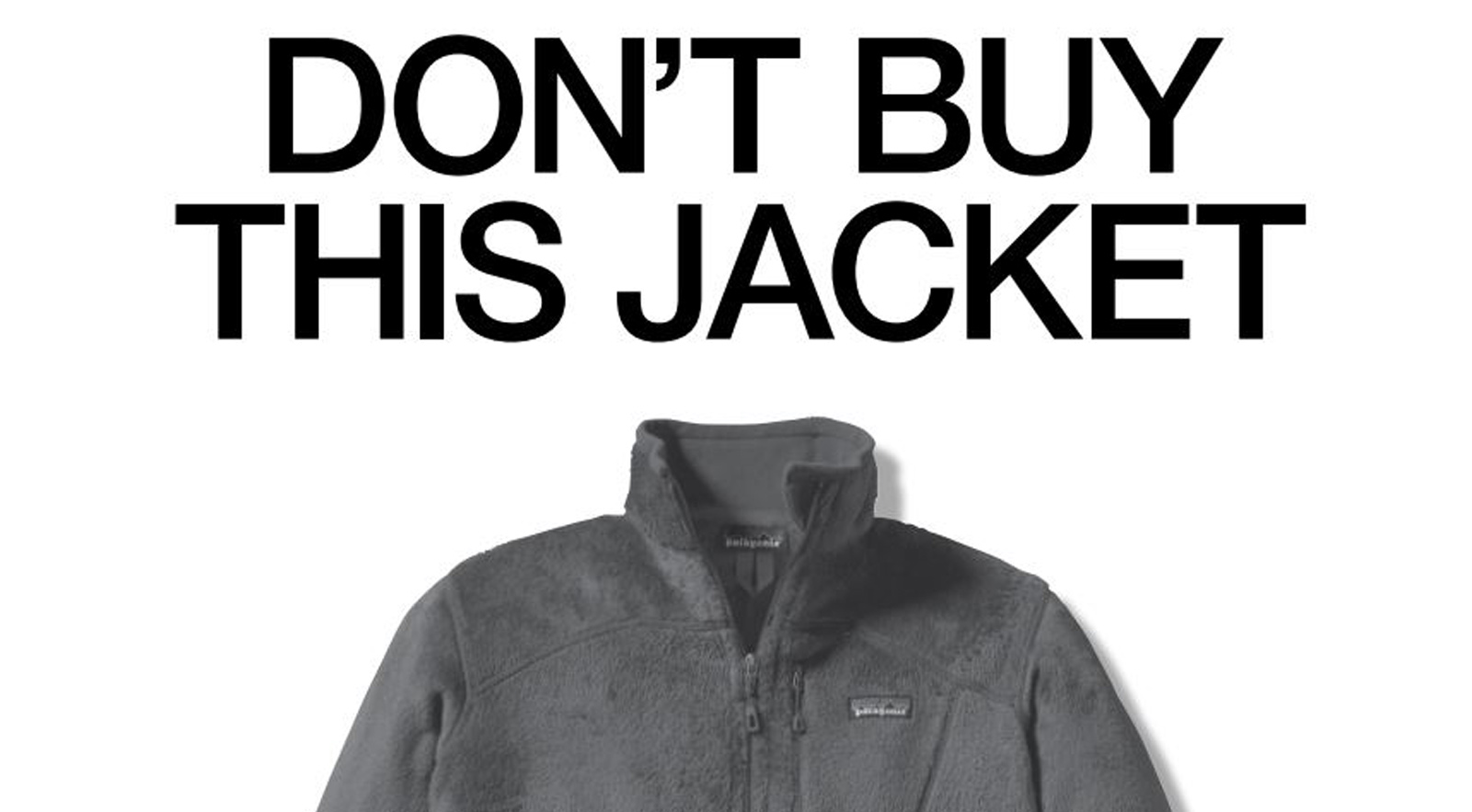 Don't Buy This Jacket | Patagonia UK