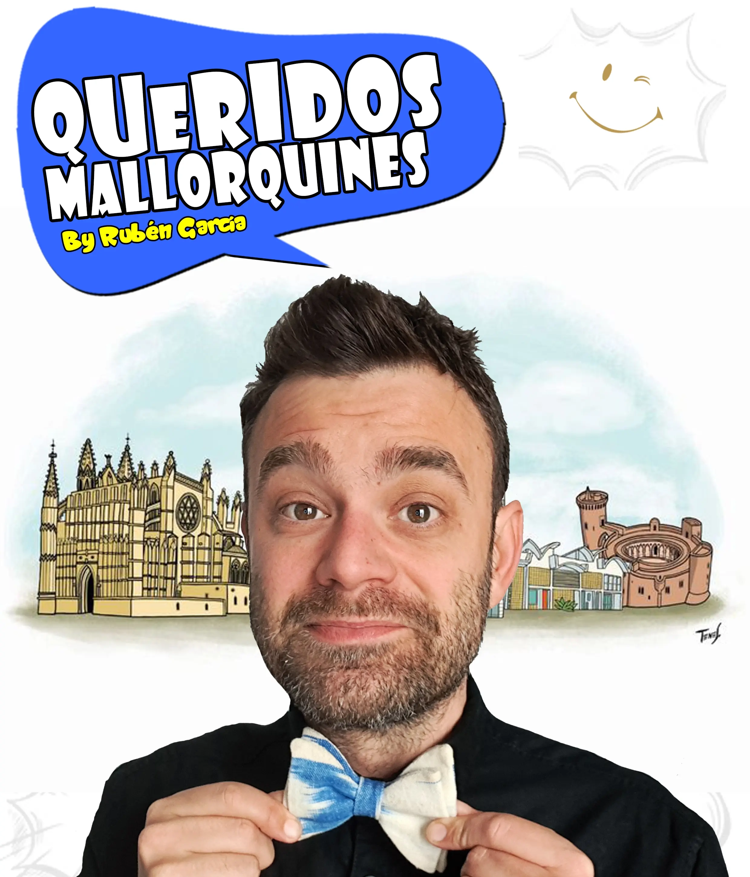 Queridos mallorquines: A Comedy Show by Rubén Garcia - View Mallorca