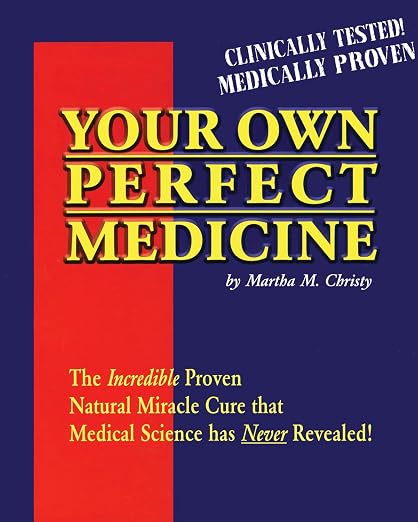 Your Own Perfect Medicine