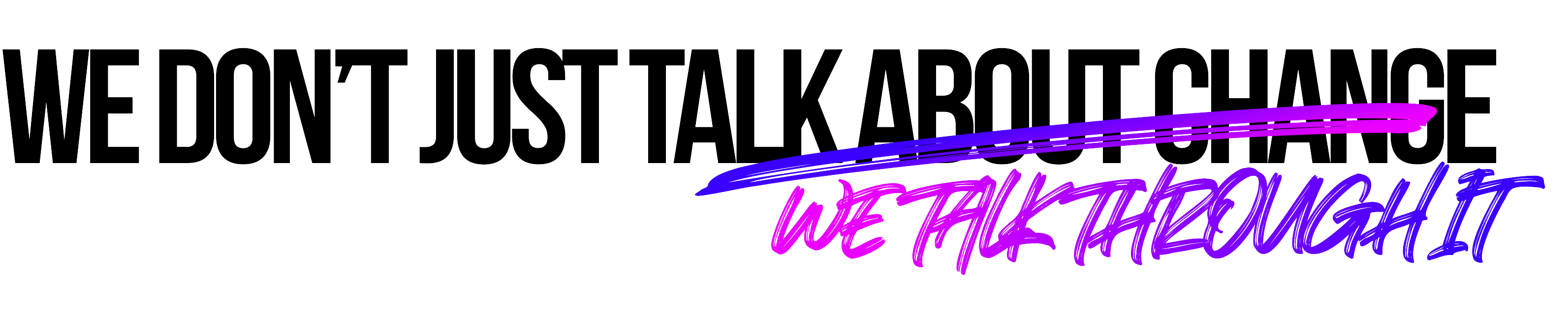 We Talk Through it Heading