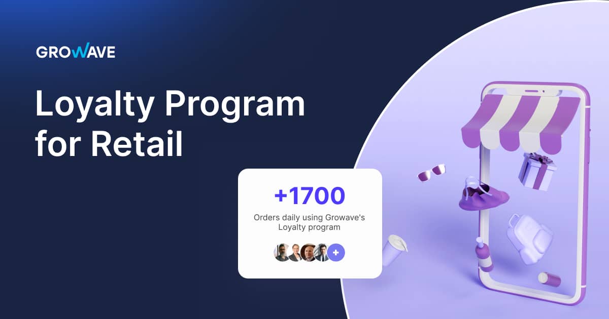Retail Loyalty Programs: Elevate Your Business with Growave