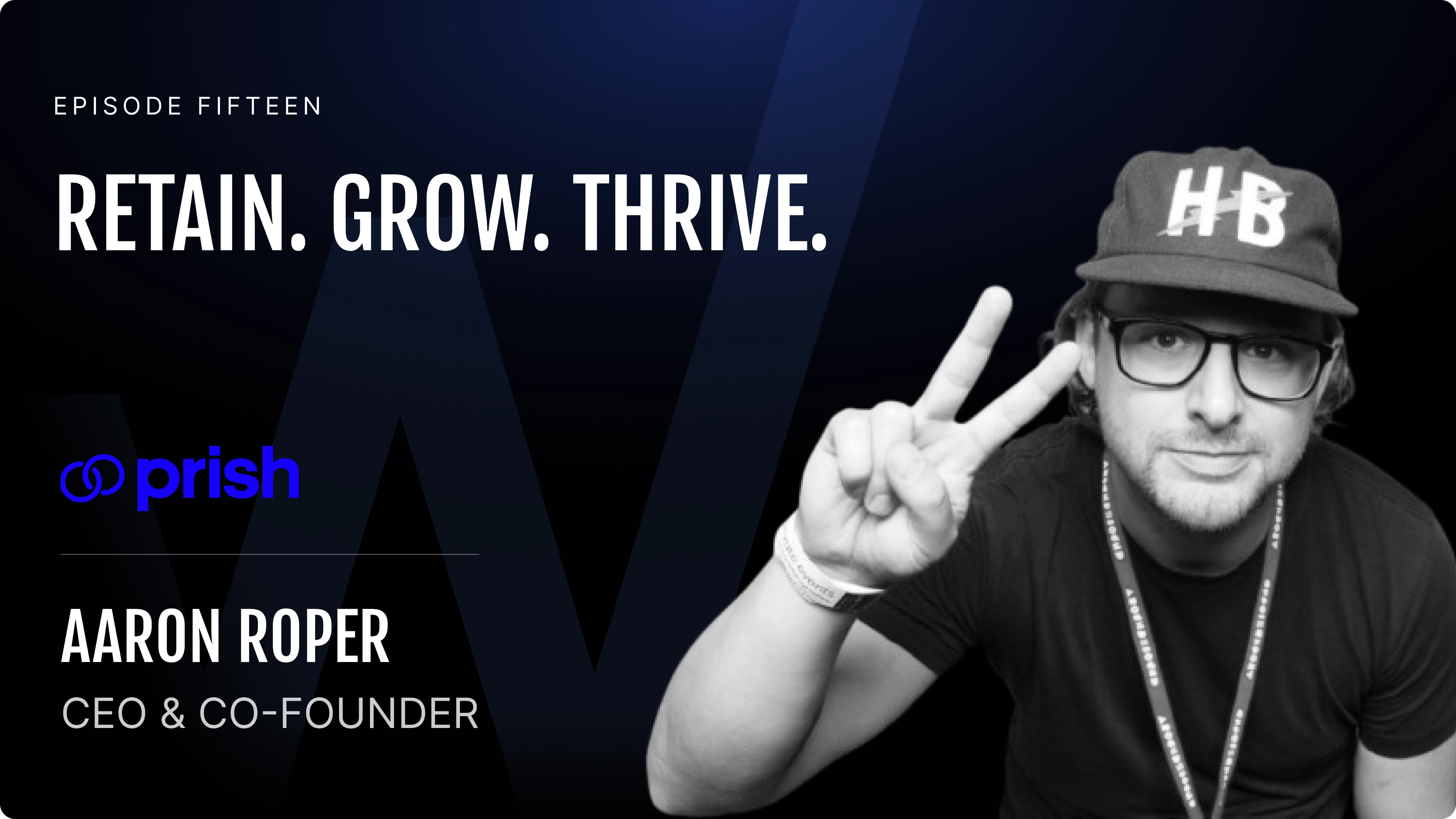 Aaron Roper: CEO and Co-founder at Prish