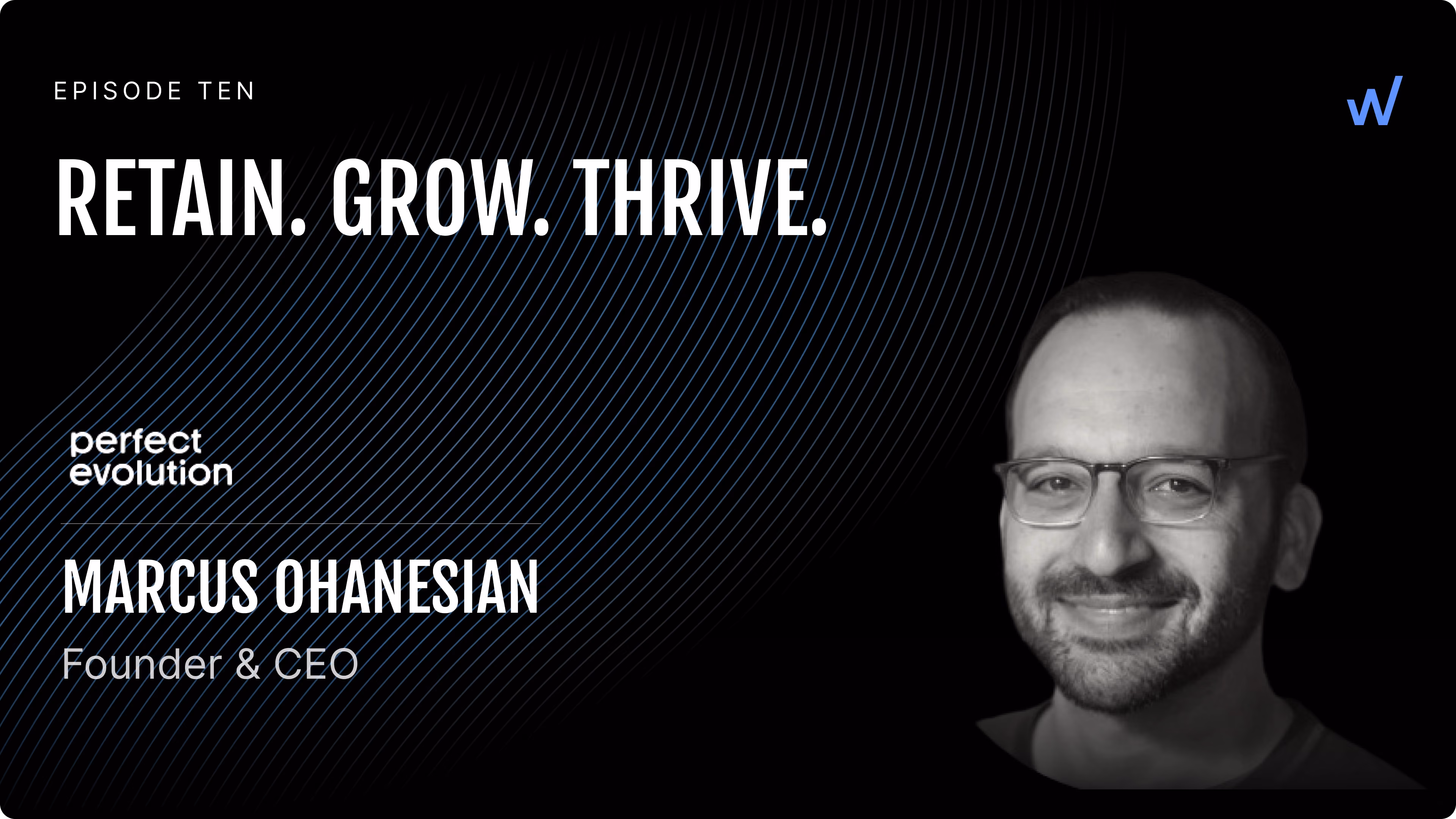 Marcus Ohanesian: Founder and Founder of Perfect Evolution