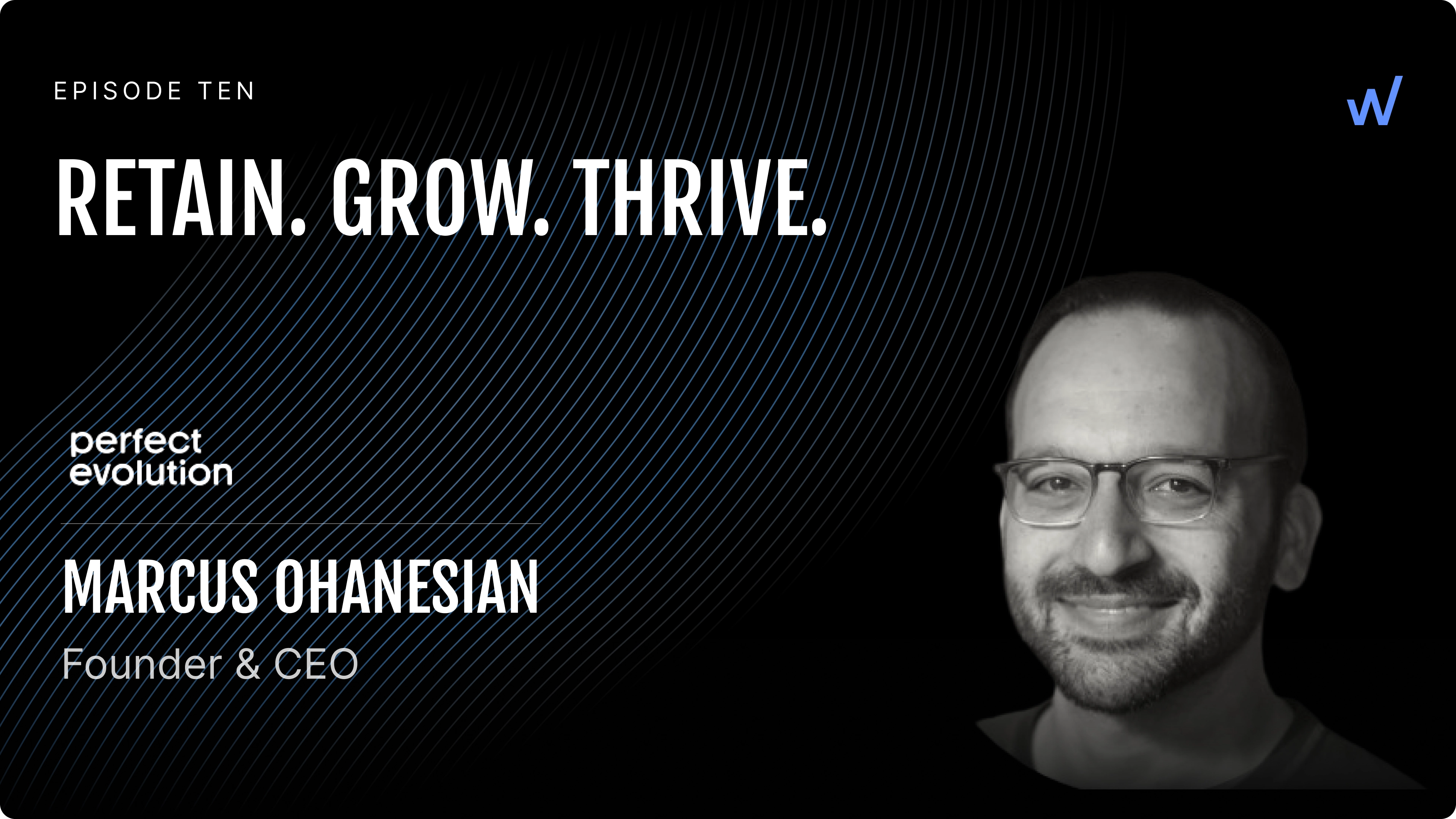 Marcus Ohanesian: Founder and Founder of Perfect Evolution