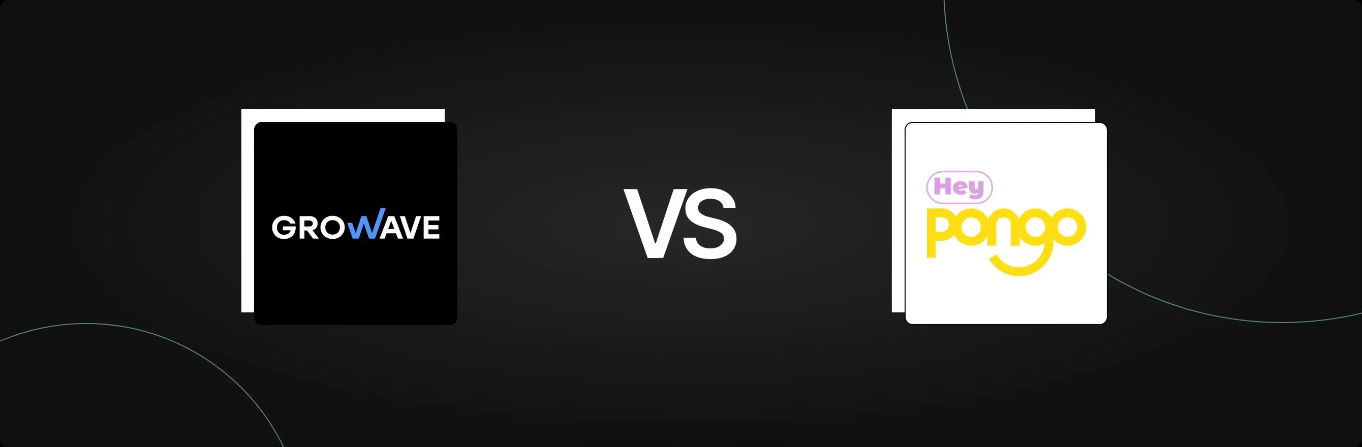 Growave: Loyalty & Wishlist vs. Hey Pongo: An In-Depth Comparison