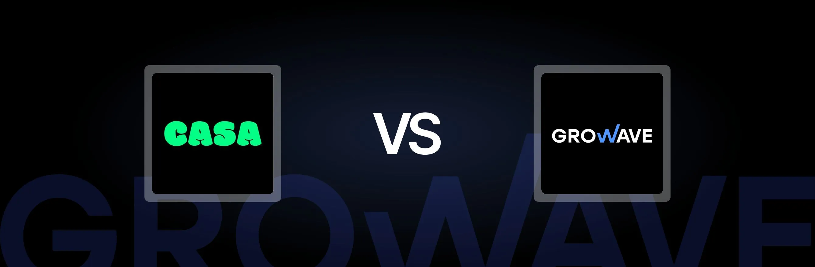 Casa Loyalty Program & Rewards vs. Growave: Loyalty & Wishlist: An In-Depth Comparison