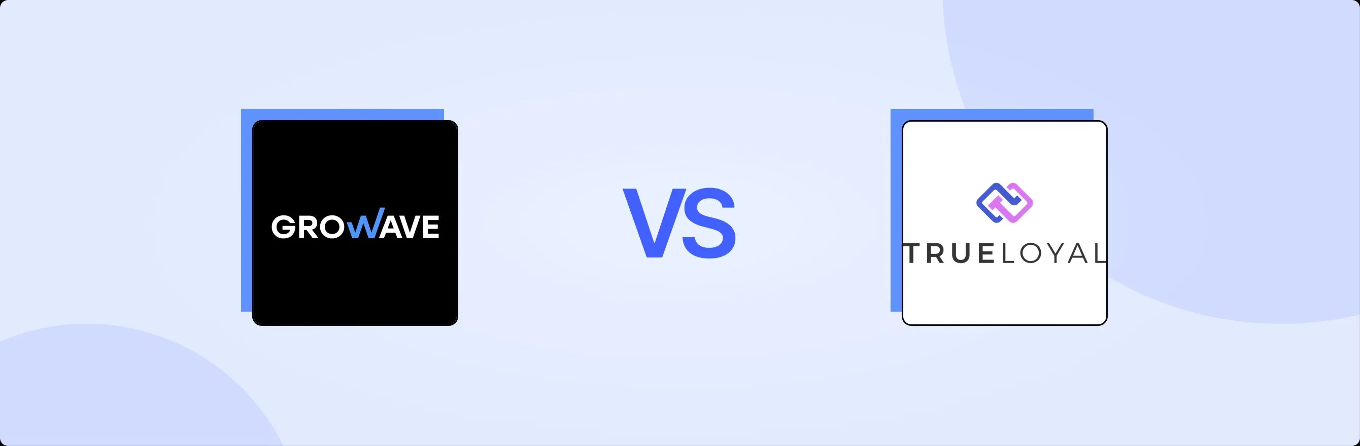 Growave: Loyalty & Wishlist vs. TrueLoyal: An In-Depth Comparison