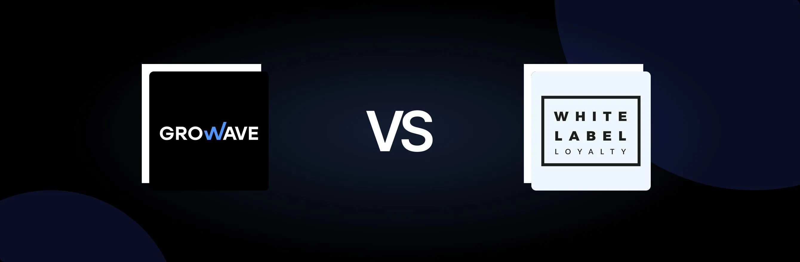 Growave: Loyalty & Wishlist vs. White Label Loyalty: An In-Depth Comparison