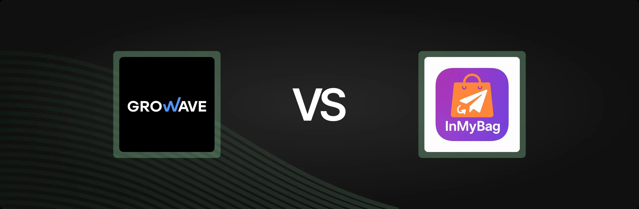 Growave: Loyalty & Wishlist vs. InMyBag: Social Referrals: An In-Depth Comparison