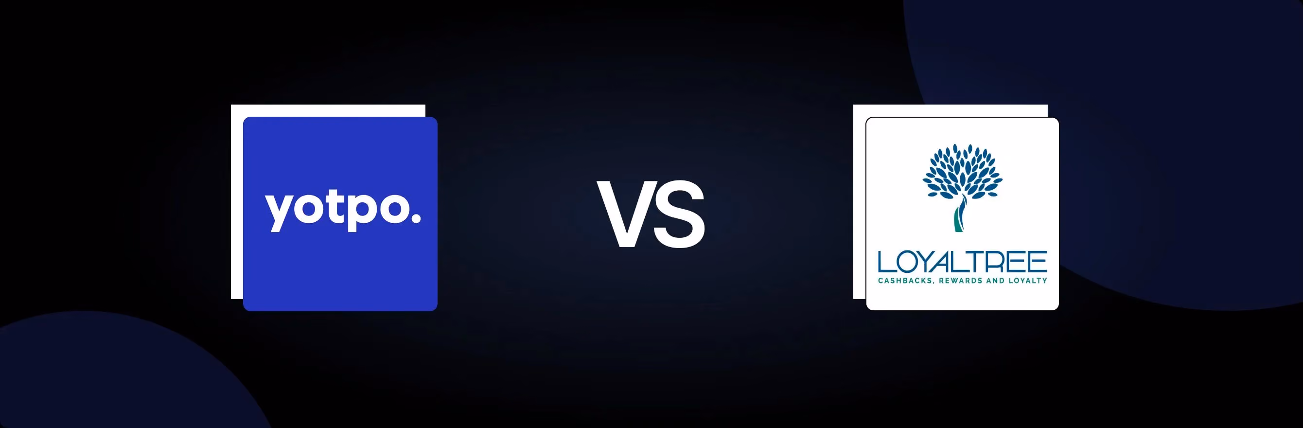 Yotpo: Loyalty Rewards Program vs. Loyaltree : Cashbacks & Reward Comparison