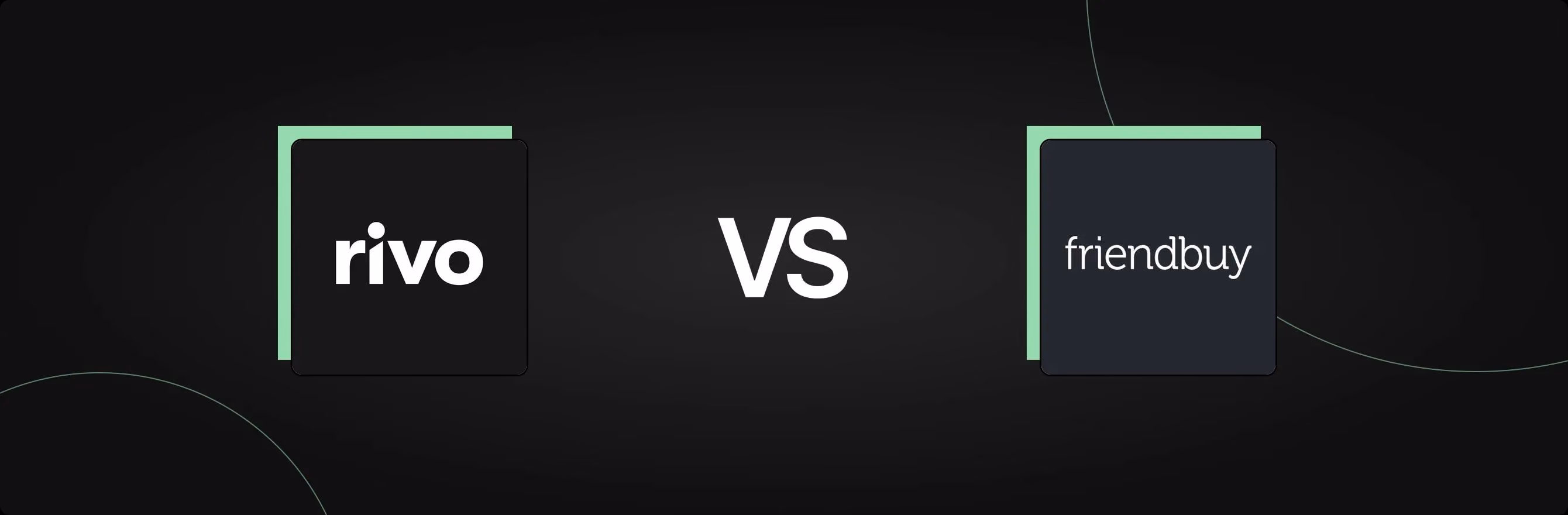 Rivo: Loyalty Program, Rewards vs. Friendbuy: Referrals & Loyalty: An In-Depth Comparison