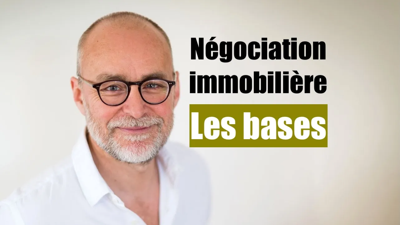 Les bases de la négociation immobilière