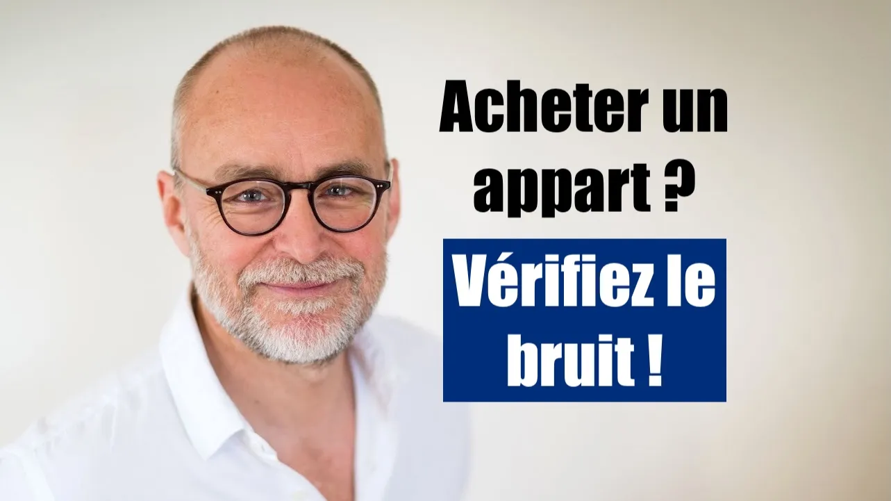 Vérifiez le bruit lors de l'achat d'un appartement