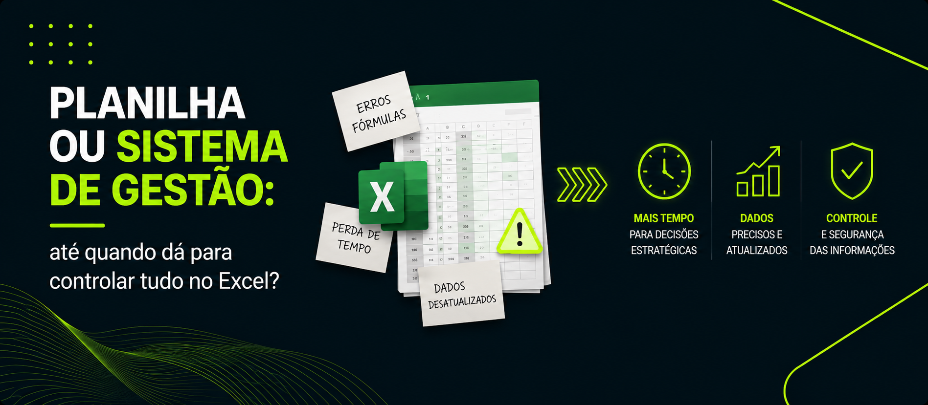 Planilha ou sistema de gestão: até quando usar o Excel?