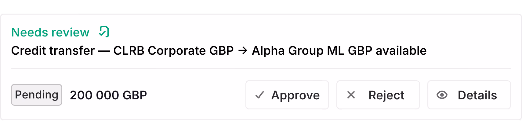 Screenshot of an Atlar credit transfer approval card for a pending £200,000 transfer between CLRB Corporate GBP and Alpha Group ML GBP