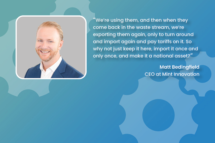 Portrait of Matt Bedingfield and his quote about using and importing waste streams as a national asset.