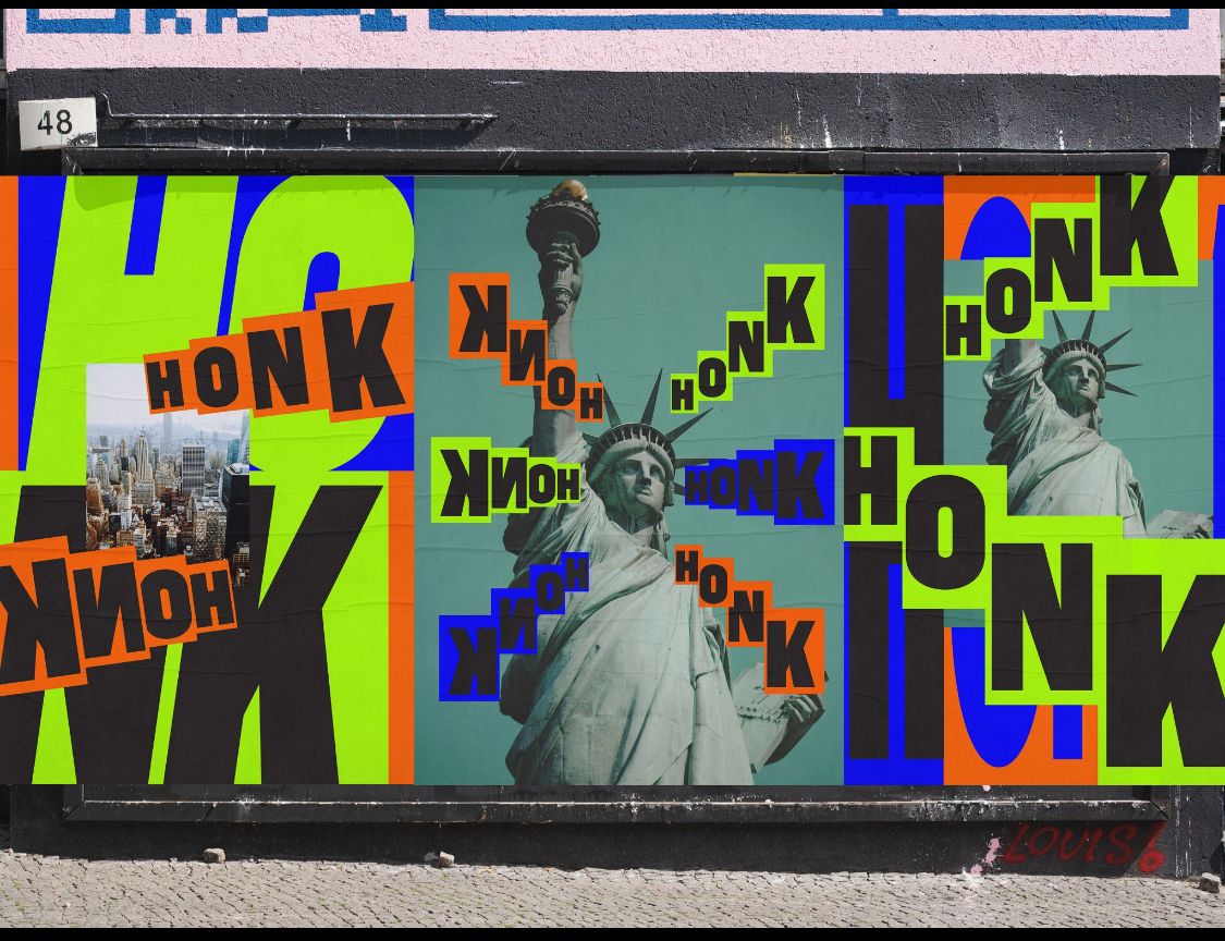 Street hoarding artwork repeating the word HONK in neon colours over Statue of Liberty imagery