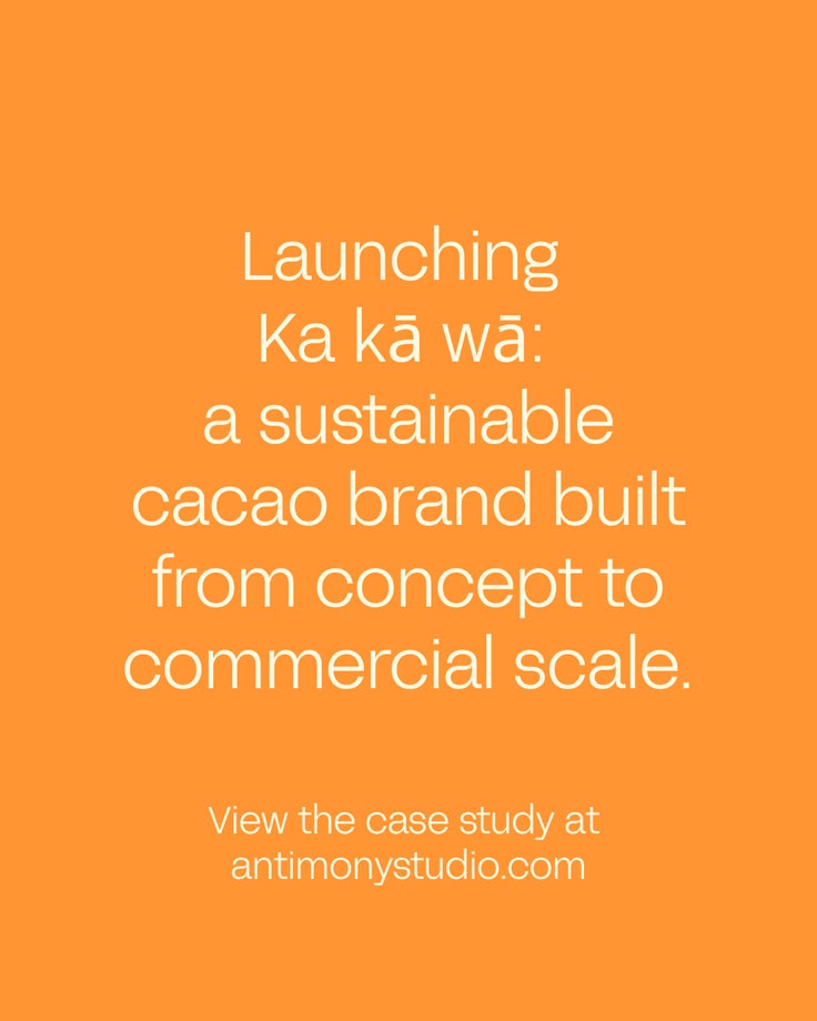 Most branding starts after the product exists. We built Ka Kā Wā the other way round. Brand and business designed together, from a blank page to a bar you can buy. Ka Kā Wā is sustainable cacao with something real underneath it. Ethically sourced bea