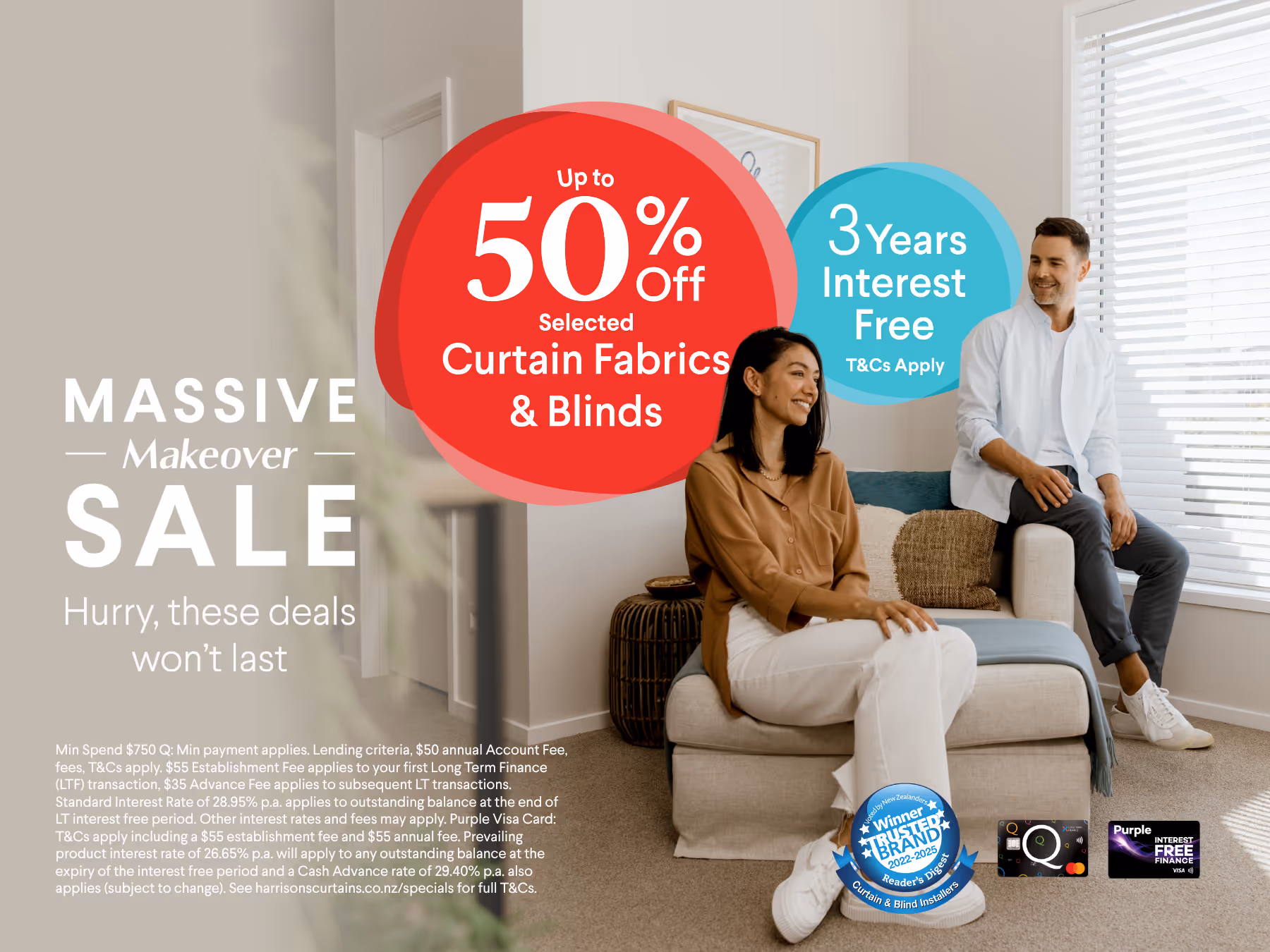 Massive makeover Sale, up to 50% off selected curtain fabrics & blinds plus 3 years interest free (T&Cs Apply)
