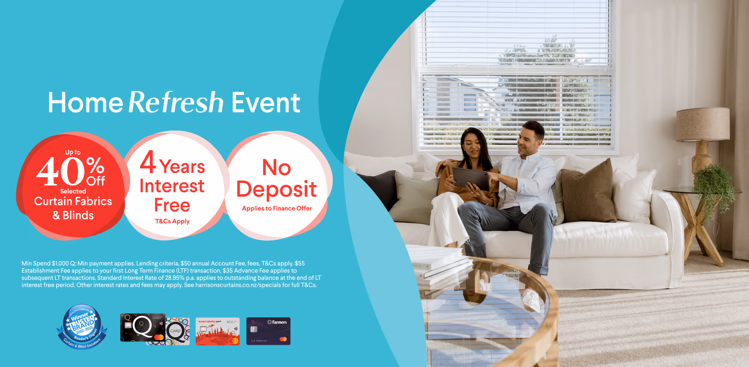 Home Refresh Event up to 40% off selected Curtain Fabric & Blinds.