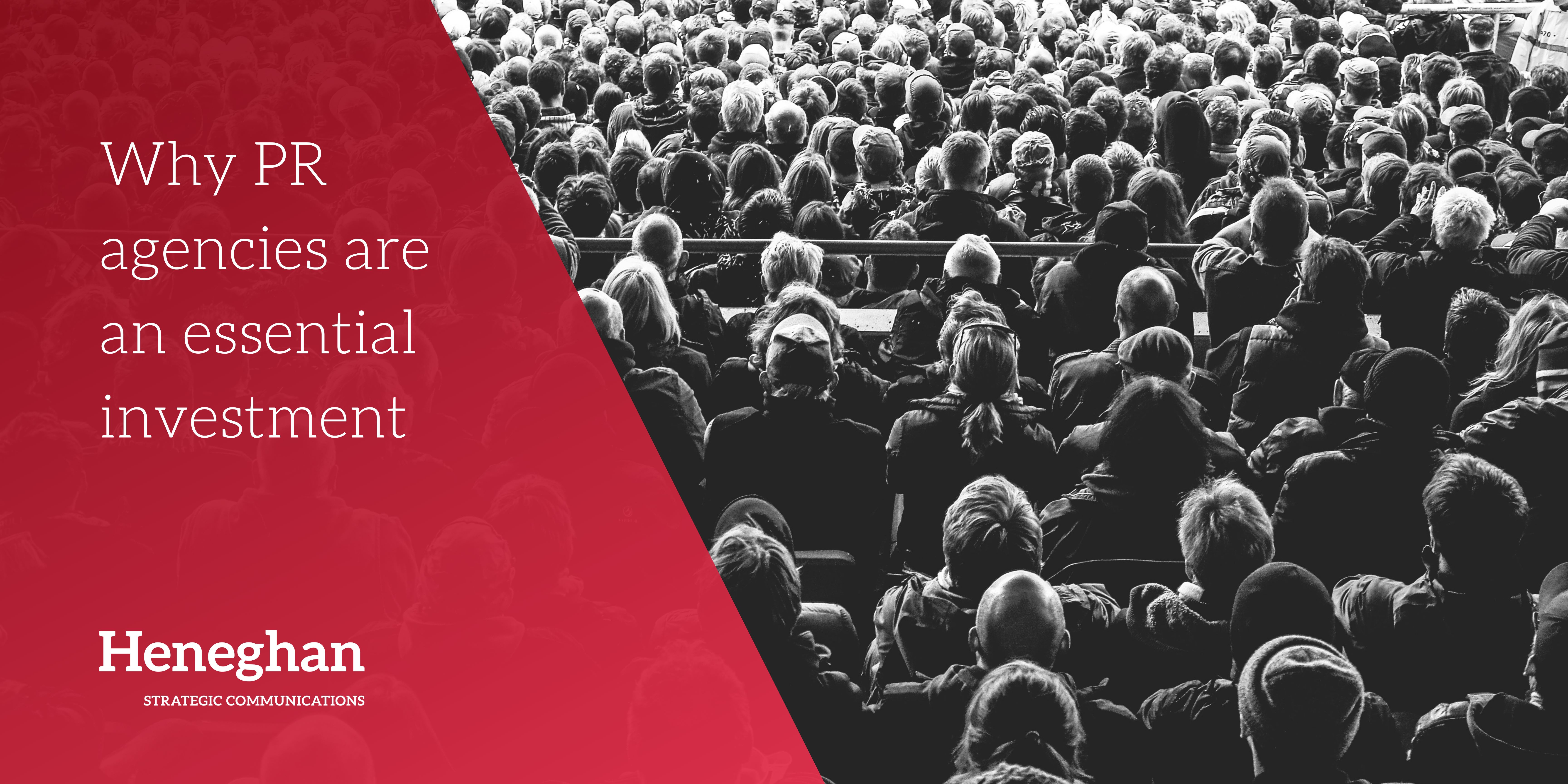Why PR agencies are an essential investment