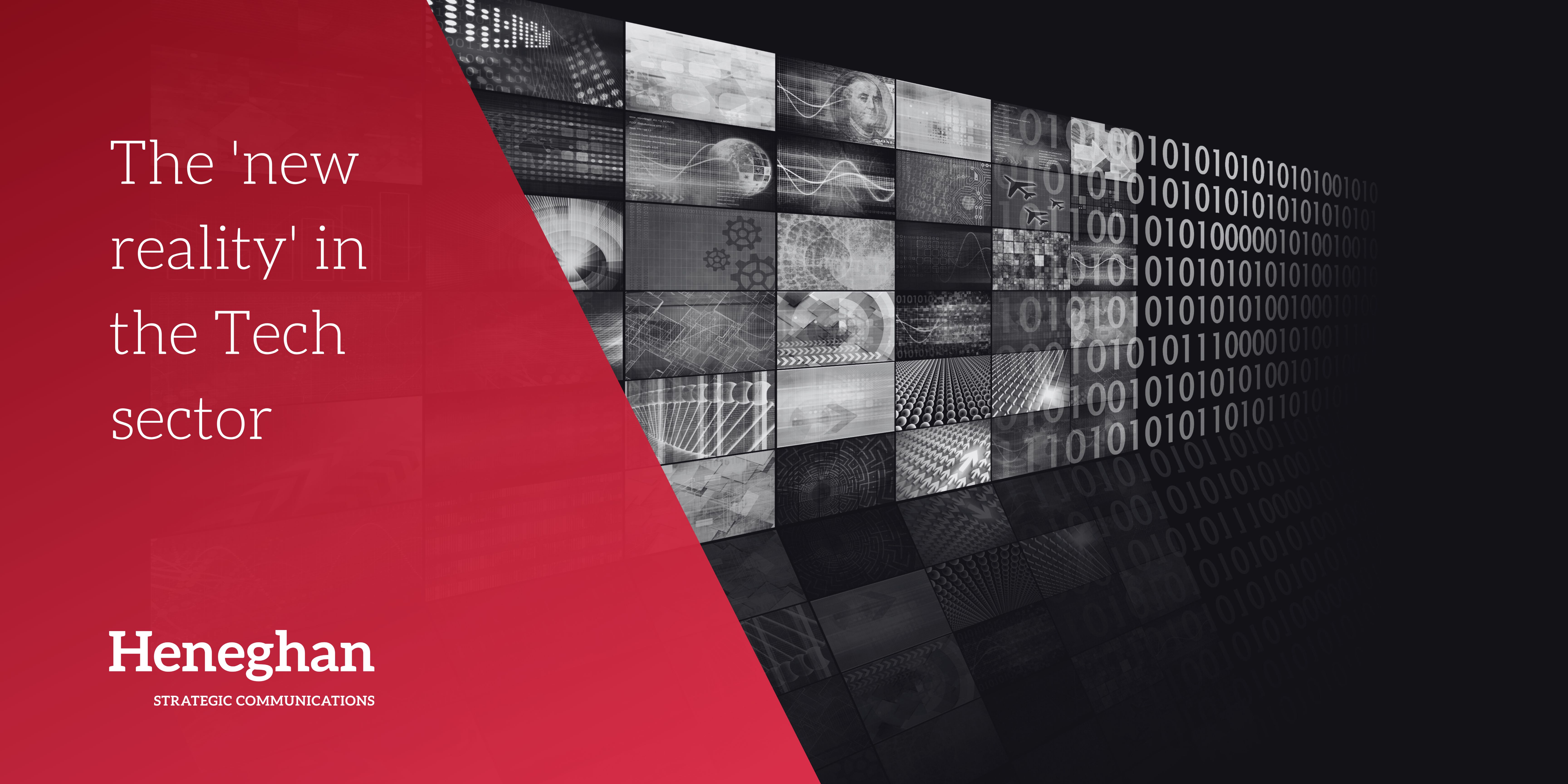 The 'new reality' in the Tech sector