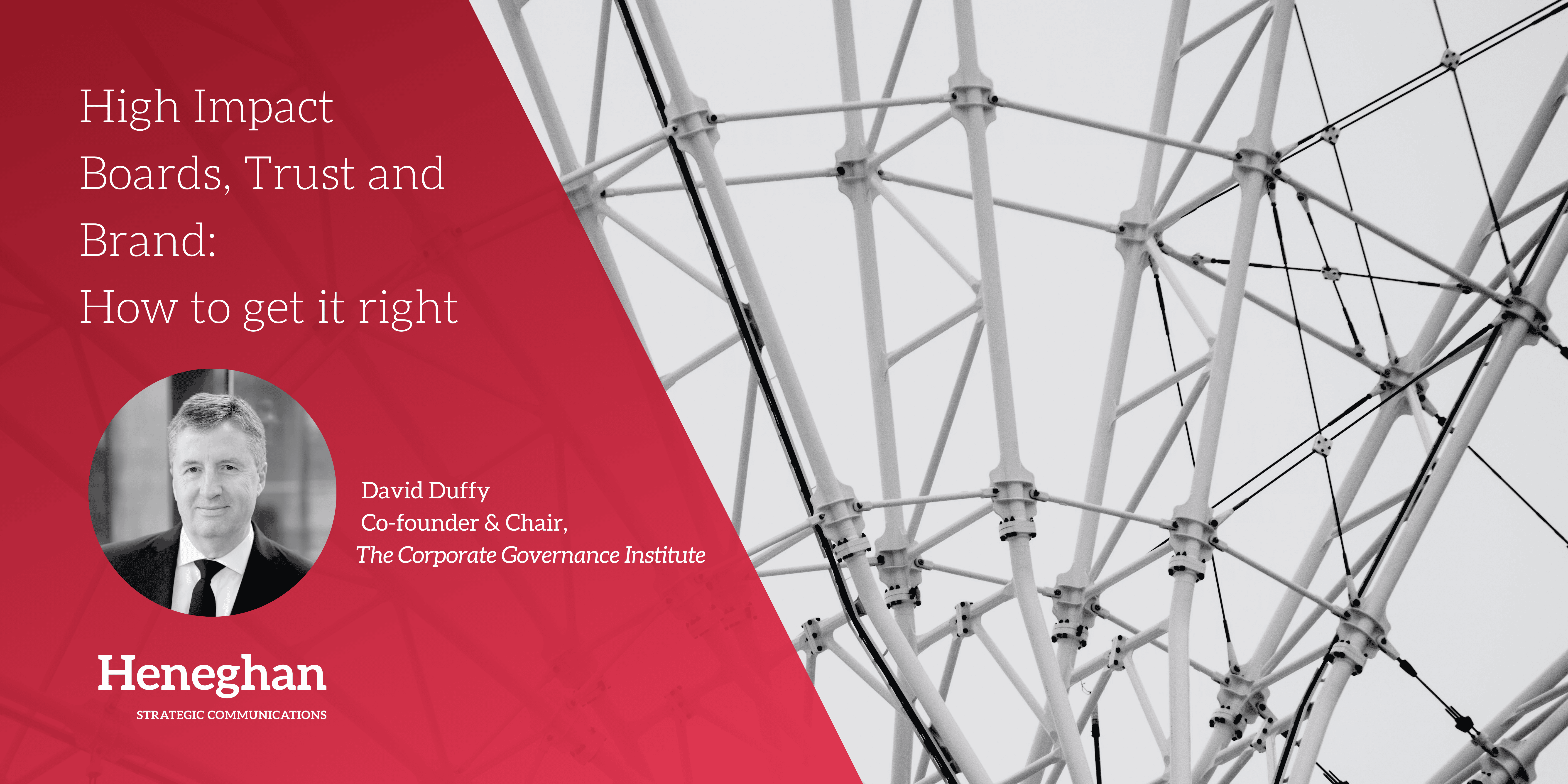 High Impact Boards, Trust and Brand: How To Get It Right with David Duffy of the Corporate Governance Institute 