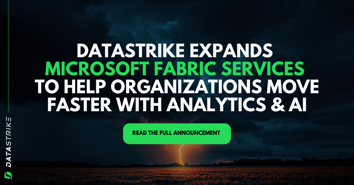 DataStrike Expands Microsoft Fabric Services to Help Organizations Move Faster with Analytics and AI 
