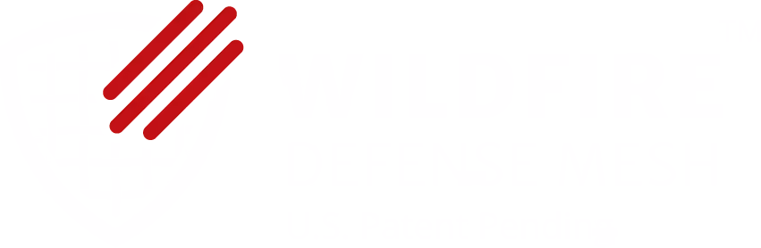 Wildfire Defense Mesh - Wildfire Mesh Product