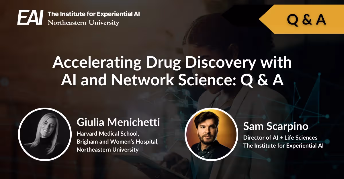 Q&A with Sam Scarpino and Giulia Menichetti on AI, Drug Discovery, and Network Science