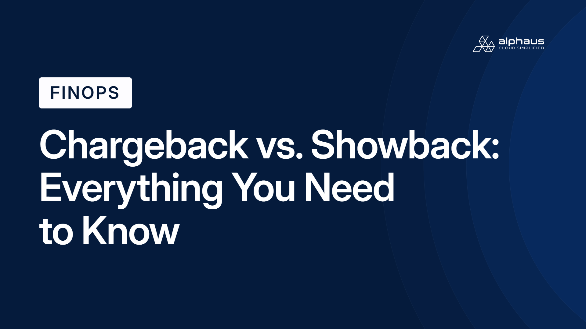 Chargeback vs. Showback
